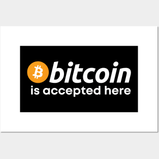 Bitcoin is Accepted Here Posters and Art